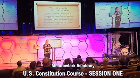 U.S. Constitution Course - Session 1: The Declaration, Preamble, & Founders' Worldview