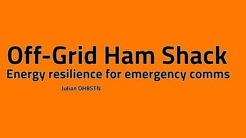 Off Grid Ham Shack for Emergency Communications | Part 1