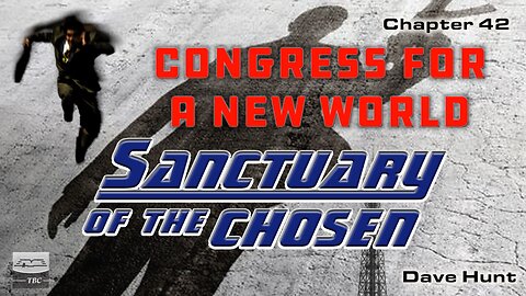 Congress for a New World - Chapter 42