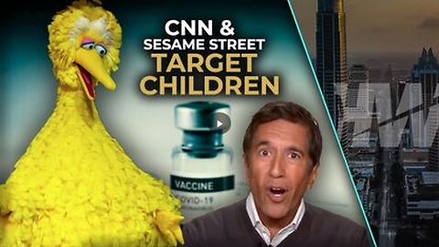 The HighWire Reacts: "CNN & Sesame Street: The ABC’s of_COVID Vaccines" - 11/18/21
