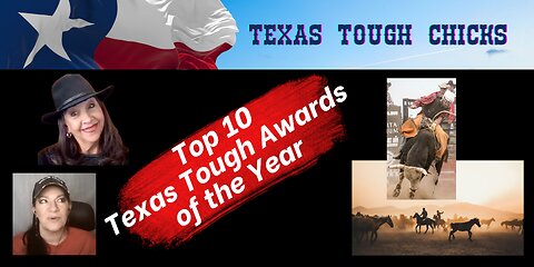 Texas Tough Chicks - Top 10 Texas Tough Awards of the Year