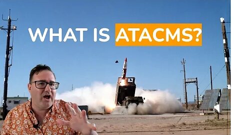 What is ATACMS and Why is it Important to Ukraine?