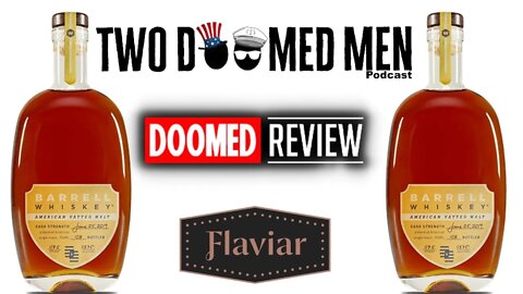 Doomed Review: Barrell Whisky/Flaviar Club
