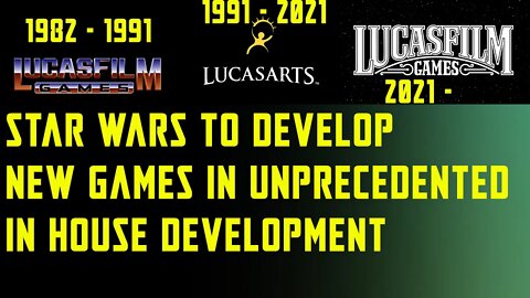 LUCASARTS IS BACK FROM THE ASHES AS LUCASFILM GAMES! BUT IS STAR WARS GAMING REALLY BACK?