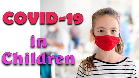 Tips for COVID-19 infection in children