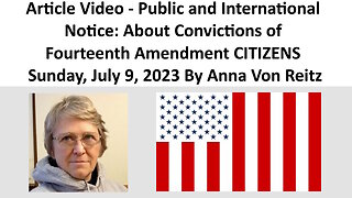 Public and International Notice: About Convictions of Fourteenth Amendment CITIZENS - Anna Von Reitz