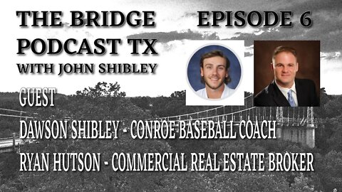 Episode 6 - The Bridge Podcast TX