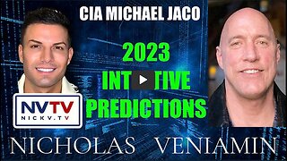 CIA Michael Jaco Discusses 2023 Predictions with Nicholas Veniamin