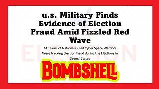 BOMBSHELL: u.s. Military Finds Evidence of Election Fraud in 2022 Midterm Elections