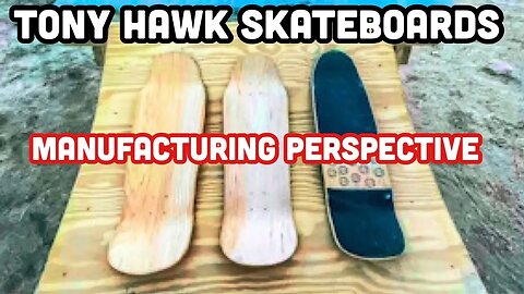 Tony Hawk Skateboards - Manufacturing Perspective - Got Pools? Ep64