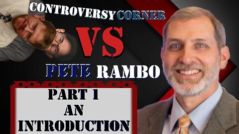 Pete Rambo Responds to David Wilber (Full Intro)