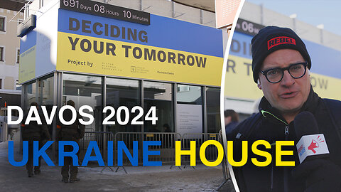 Ezra Levant's eye-opening visit to the Ukraine House in Davos