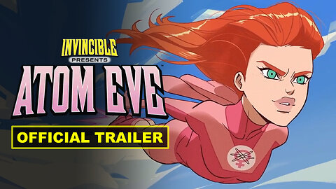 Invincible Presents: Atom Eve - Official Launch Trailer