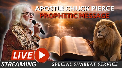 Apostle Chuck Pierce Prophetic Message