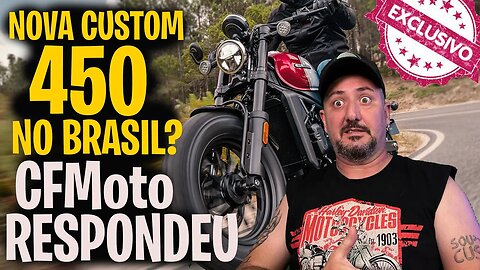 EXCLUSIVO: Nova Moto Custom 450 no Brasil? CFmoto respondeu!
