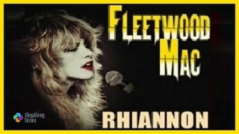 Fleetwood Mac - "Rhiannon" with Lyrics