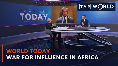 War for influence in Africa | World Today | TVP World