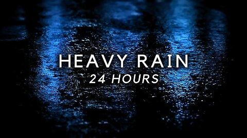 Heavy Rain for Sleeping 24 Hours (No Thunder) | Heavy Rainstorm at Night