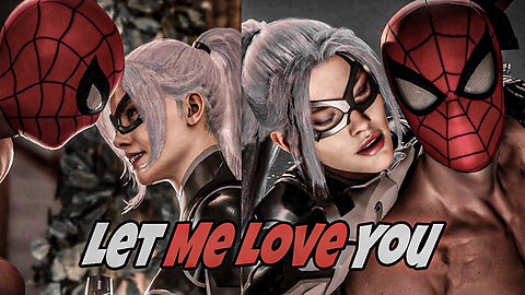 Spiderman x Blackcat: Let Me Love You - The Ultimate Romance Edit | Fearless