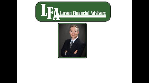 Larson Advisors #25, March 13, 2024 Market Minute