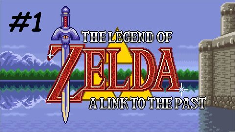 Let's Play - The Legend of Zelda: A Link to the Past - Part 1