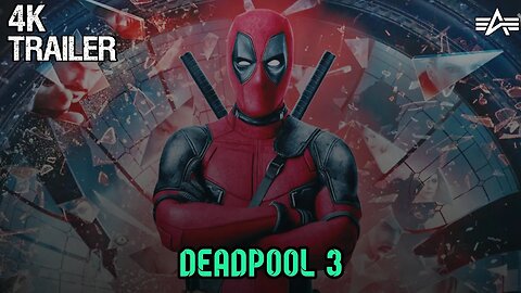 DEADPOOL 3 |TRAILER 2024 |MOVIE ACTION SCIFI