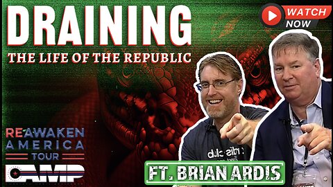 Dr. Brian Ardis: DRAINING The Republic | Reawaken America Interviews – Miami, Fl.