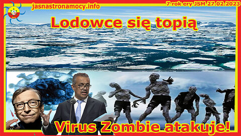 Lodowce się topią Wirus zombie atakuje