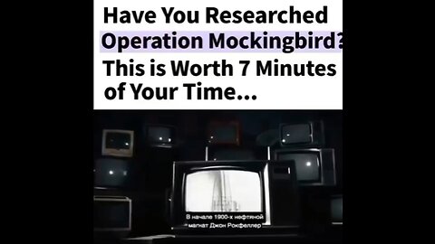OPERATION MOCKINGBIRD - AN OPERATION TO INFILTRATE & CONTROL THE MAINSTREAM MEDIA