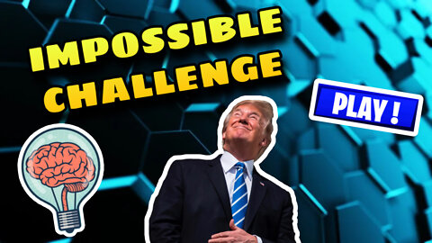 Impossible Ridiculous Challenge Can’t Be Done