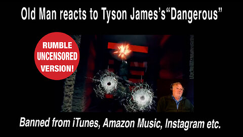Old Man reacts to Tyson James's "Dangerous"