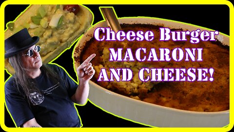 Easy Cheesy Smokey Cheeseburger Macaroni and Cheese! On a Hot Dog Too!