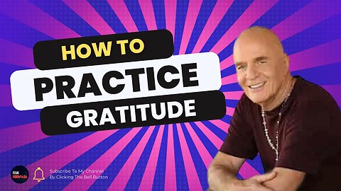Mastering Gratitude: Life Lessons from Wayne Dyer. #Gratitude #practice #life #Wisdom #LifeLessons