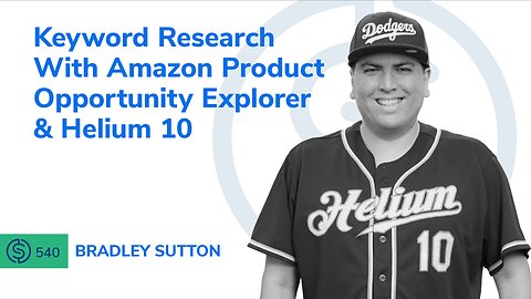 Keyword Research With Amazon Product Opportunity Explorer & Helium 10 | #SSP 540
