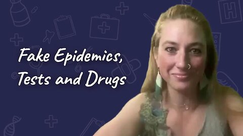 Fake Epidemics, Tests & Drugs with Rebecca Culshaw-Smith & Dr. Sam Bailey