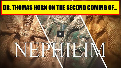 Dr. Thomas Horn On The Second Coming Of Nephilim