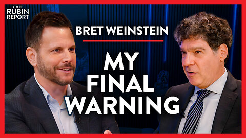 I Can’t Overstate How Dire This Is | Bret Weinstein