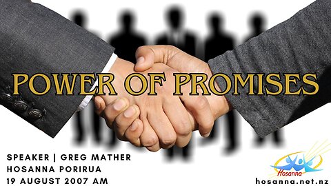 Power of Promises (Greg Mather) | Hosanna Porirua
