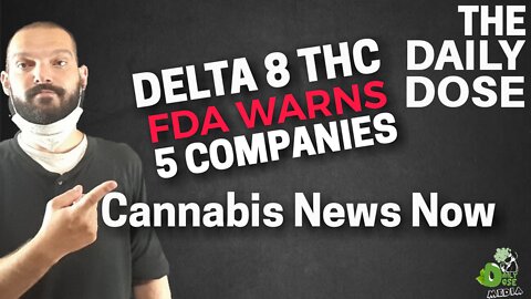 Cannabis Industry Tightly Regulating Delta 8 THC Warnings By FDA Issued