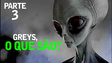 Greys o Que São? | Part 03 | UFO | UAP | OVNI | Jornalismo Verdade