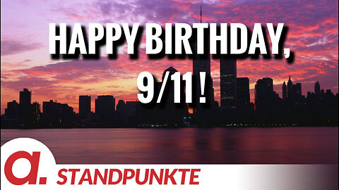 Happy Birthday, 9/11 ! | Von A.S. Mackintosh