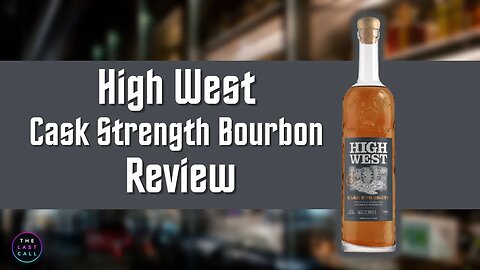 High West Cask Strength Bourbon Whiskey Review!