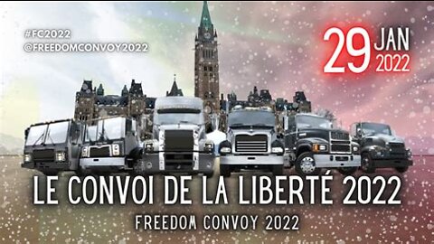 LE CONVOI DE LA LIBERTÉ 2022