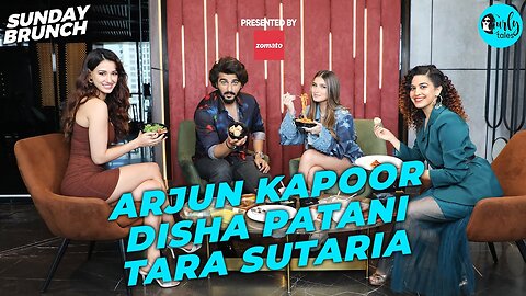 Sunday Brunch With _zomato Ft. Disha Patani_ Arjun Kapoor_ Tara Sutaria X Kamiya Jani l Curly Tales