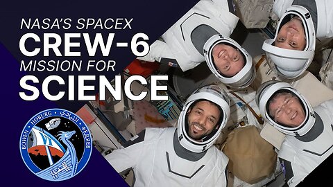 The Science of NASA' s SpaceX Crew-6 Mission
