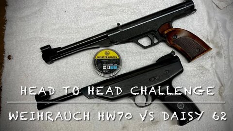 Head to head challenge with the Weihrauch HW70 vs the Daisy 62 .177 springer pistols.