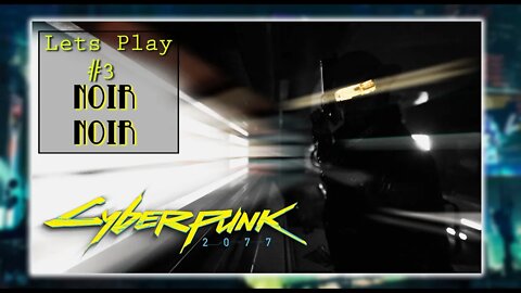 Cyber Punk 2077 Video Part 3
