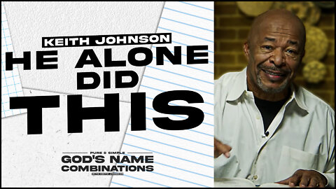He alone did this! | God's Name Combinations
