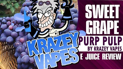 NEW FLAVOUR - Purp Pulp (sweet Grape) by Krazey Vape E Liquid | E Juice Review