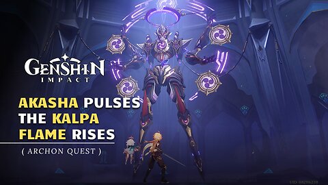 Akasha Pulses, The Kalpa Flame Rises Full Story | Version 4.5 Archon Quest | Genshin Impact